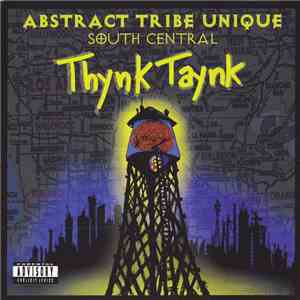 Abstract Tribe Unique - South Central Thynk Taynk download mp3