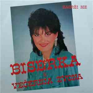 Biserka & Večernja Zvona - Zadrži Me download mp3