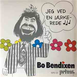 Bo Bendixen - Jeg Ved En Lærkerede / Mor download mp3