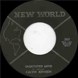 Calvin Johnson  - Unsatisfied Mind / Lein On Your Body download mp3