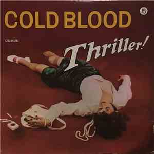 Cold Blood - Thriller! download mp3