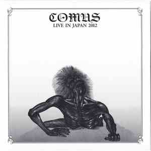 Comus - Live In Japan 2012 download mp3