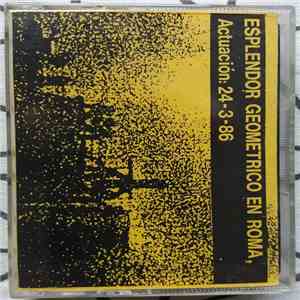 Esplendor Geométrico - En Roma, Actuación: 24-3-86 download mp3