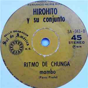 Hirohito Y Su Conjunto - Viejo Lolero / Ritmo De Chunga download mp3