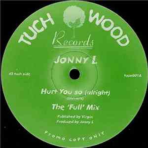 Jonny L - Hurt You So (Alright) download mp3