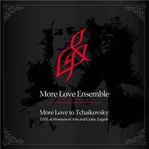 More Love Ensemble - More Love To Tchaikovsky download mp3