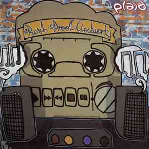 Plaid - Rest Proof Clockwork download mp3
