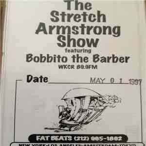 Stretch Armstrong Featuring Bobbito The Barber - The Stretch Armstrong Show - May, 01 1997 download mp3
