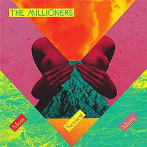 The Millioners - Most Sexiest Music mp3 download