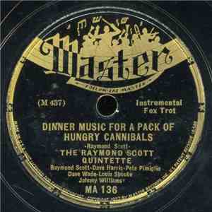 The Raymond Scott Quintette - Dinner Music For A Pack Of Hungry Cannibals / Reckless Night On Board An Ocean Liner download mp3