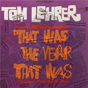 Tom Lehrer - That Was The Year That Was download mp3