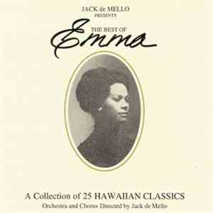 Emma - Jack De Mello Presents The Best Of Emma: A Collection Of 25 Hawaiian Classics download mp3