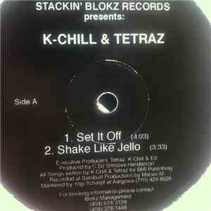 K-Chill & Tetraz - Set It Off / Shake Like Jello download mp3