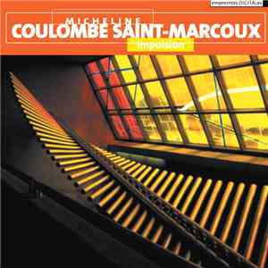 Micheline Coulombe Saint-Marcoux - Impulsion download mp3