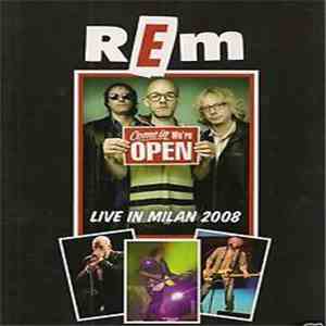 R.E.M. - Live In MIlan 2008 download mp3