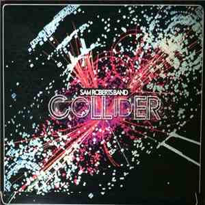 Sam Roberts Band - Collider download mp3
