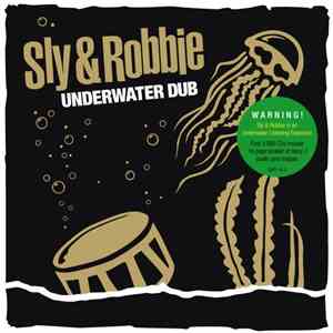 Sly & Robbie - Underwater Dub download mp3