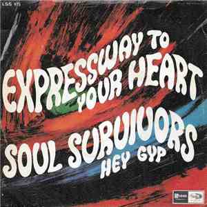 Soul Survivors - Expressway To Your Heart / Hey Gyp download mp3