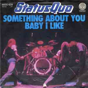 Status Quo - Something About You Baby I Like mp3 download