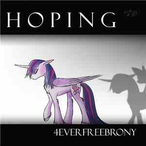 4EverfreeBrony - Hoping download mp3