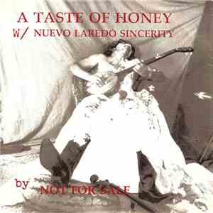 Not For Sale - Taste Of Honey / Nuevo Laredo Sincerity download mp3