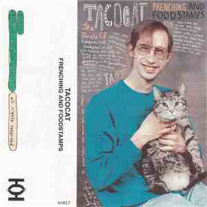 TacocaT - Frenching And Foodstamps mp3 download