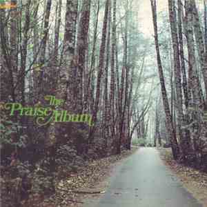 The Maranatha! Singers - The Praise Album download mp3