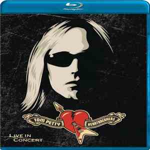 Tom Petty And The Heartbreakers - Live In Concert download mp3