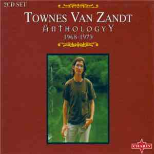 Townes Van Zandt - Anthology 1968-1979 download mp3