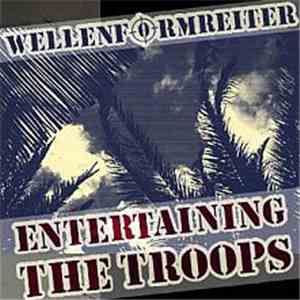 Wellenformreiter - Entertaining The Troops download mp3