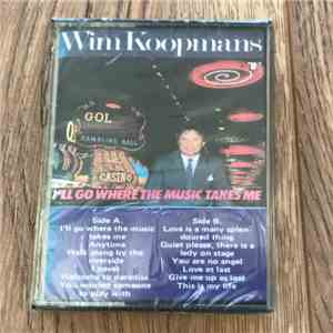 Wim Koopmans - I'll Go Where The Music Takes Me download mp3