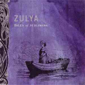 Zulya - Tales Of Subliming download mp3