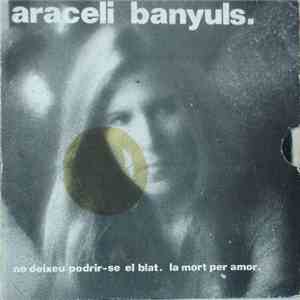 Araceli Banyuls - No Deixeu Podrir-se El Blat download mp3