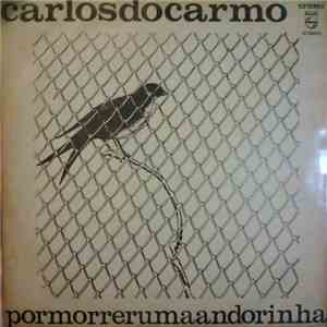 Carlos Do Carmo - Por Morrer Uma Andorinha mp3 download