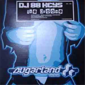 DJ 88 Keys - The Groove download mp3