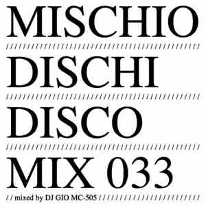 DJ Gio MC-505 - MDD Mix 033 download mp3
