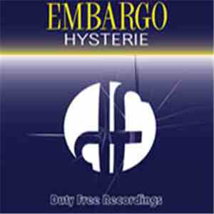 Embargo - Hysterie download mp3