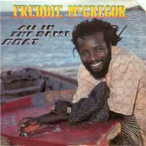 Freddie McGregor - All In The Same Boat download mp3