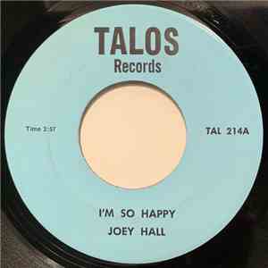 Joey Hall - I’m So Happy / I’ll Set You Free mp3 download