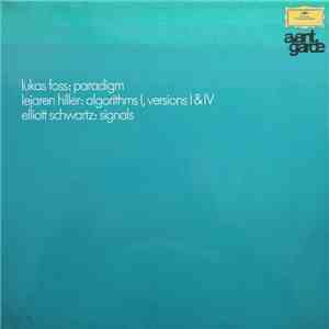 Lukas Foss / Lejaren Hiller / Elliott Schwartz - Paradigm / Algorithms I, Versions I & IV / Signals download mp3