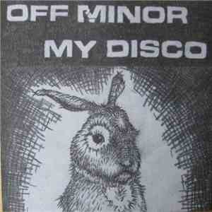 Off Minor / My Disco - Some Clown / Troubled Receiver download mp3