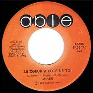 Shake  - Le Cœur À Côté De Toi / Love, Love, Love download mp3