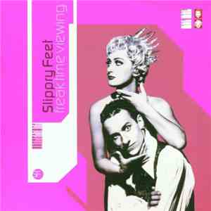 Slippry Feet - Freak Time Viewing download mp3