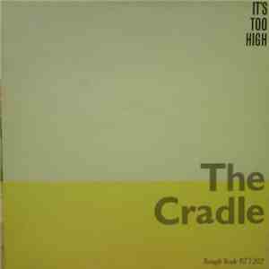 The Cradle - It's Too High download mp3