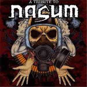 Various - A Tribute To Nasum download mp3