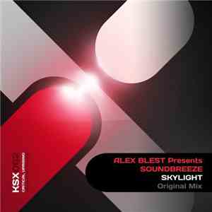 Alex Blest Presents Soundbreeze - Skylight download mp3