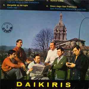 Daikiris - Ikusten Dut San Francisco download mp3