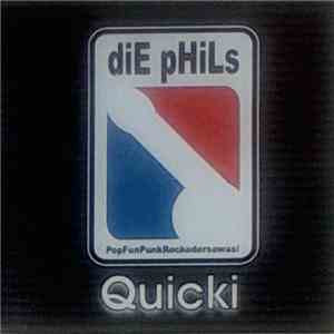 diE pHiLs - Quicki mp3 download