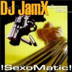 DJ JamX - !SexoMatic! download mp3