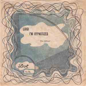 Don Johnson - Luigi/I'm Hypnotized download mp3